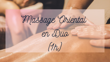 Massage Oriental en Duo (1h)