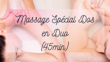 Massage Spécial Dos en Duo (45min)