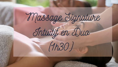 Massage Signature Intuitif en Duo (1h30)