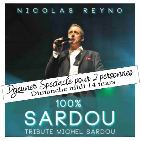 Déjeuner Spectacle pour 2 personnes - 100 % SARDOU