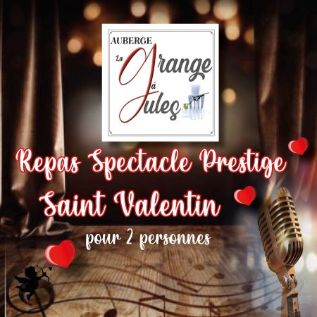 Bon Cadeau Repas spectacle prestige Saint Valentin pour 2 personnes