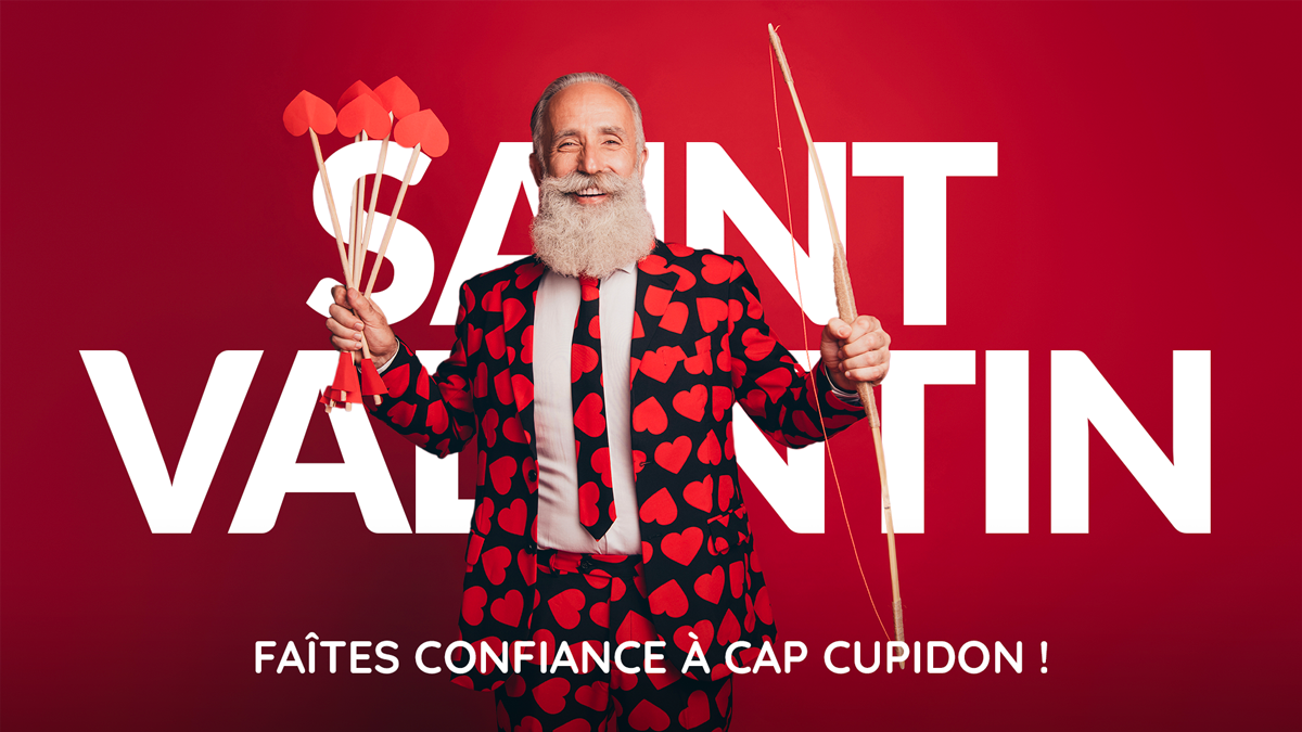 Faîtes confiance à Cap Cupidon pour la Saint-Valentin !